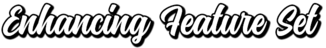 sub%20-%20Enhancing%20Featureset.png